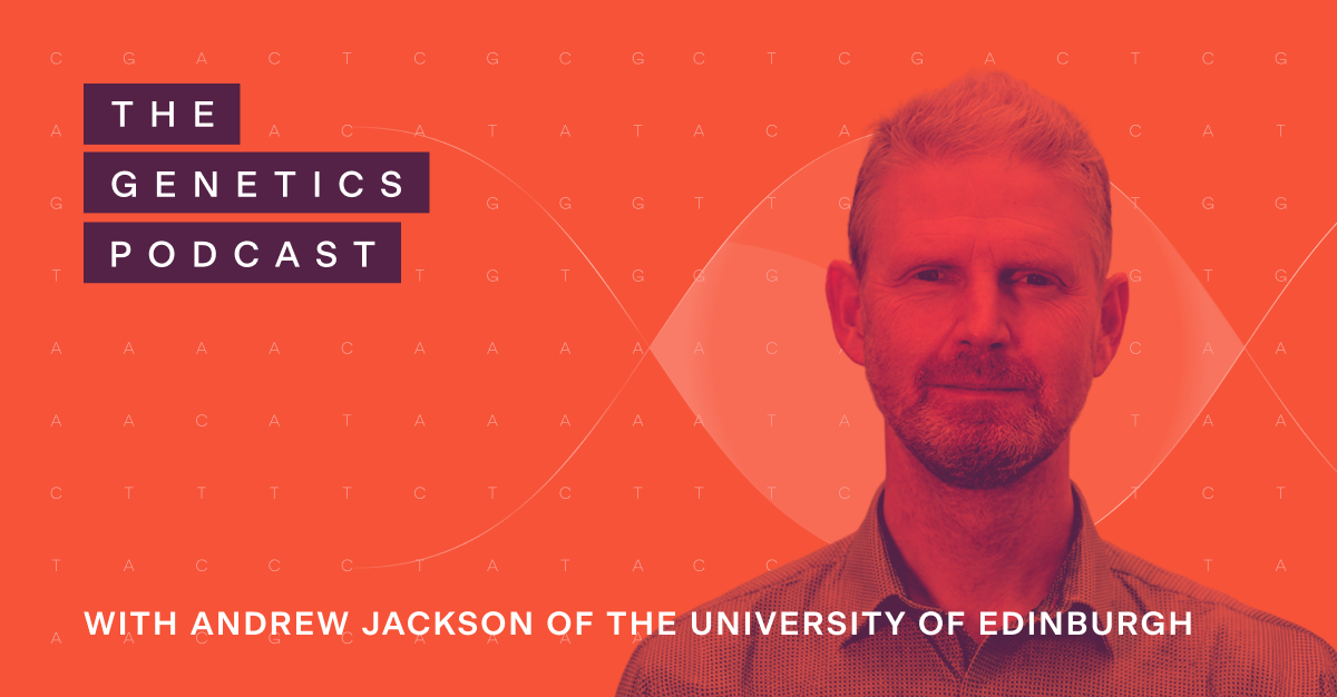 The Genetics Podcast featuring Andrew Jackson