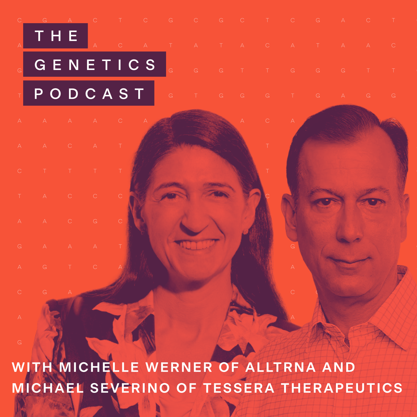 The Genetics Podcast featuring Michelle Werner and Michael Severino