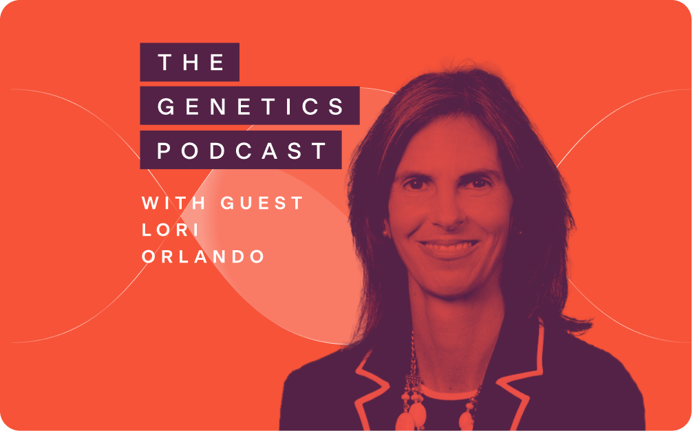 the genetics podcast lori orlando