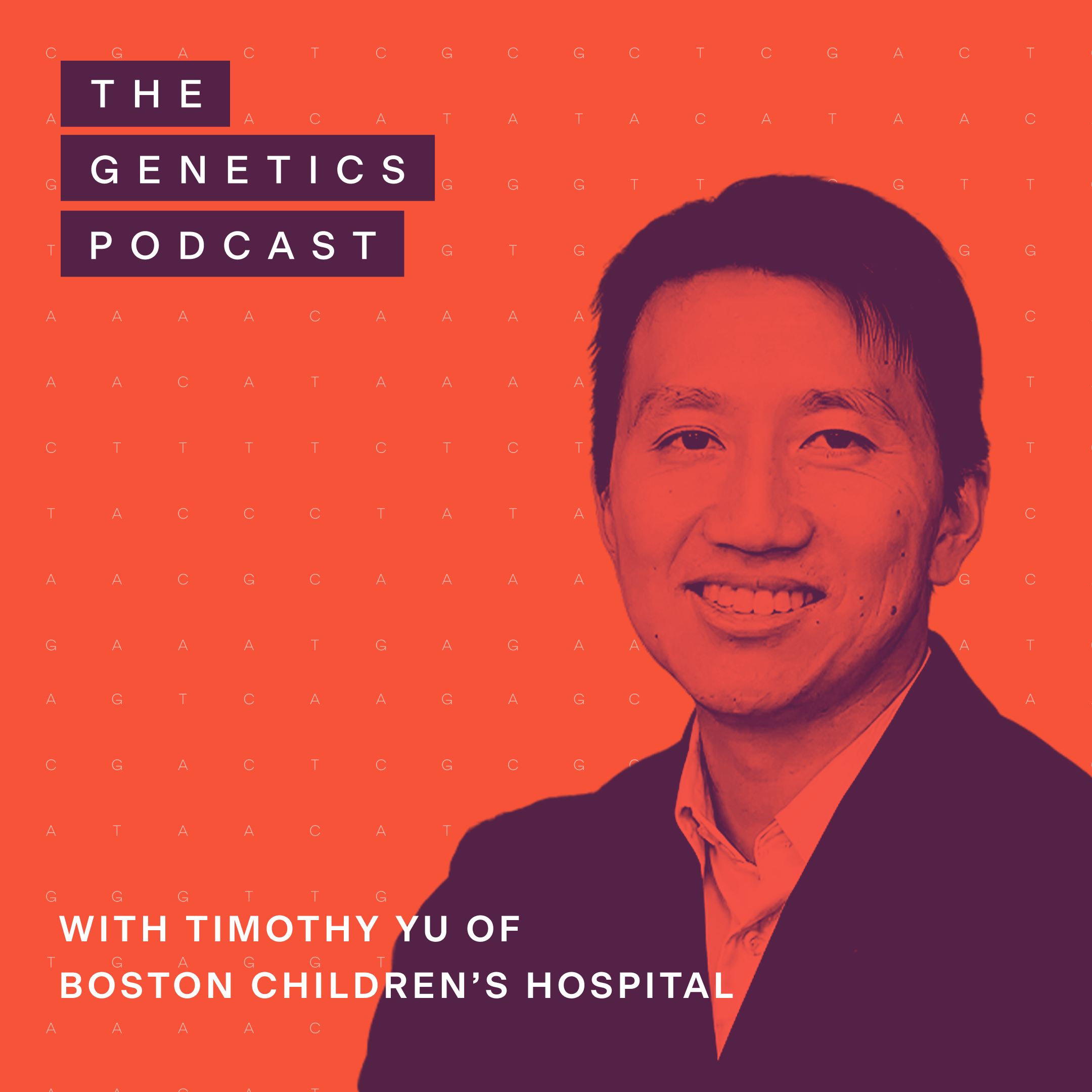 The Genetics Podcast featuring Timothy Yu
